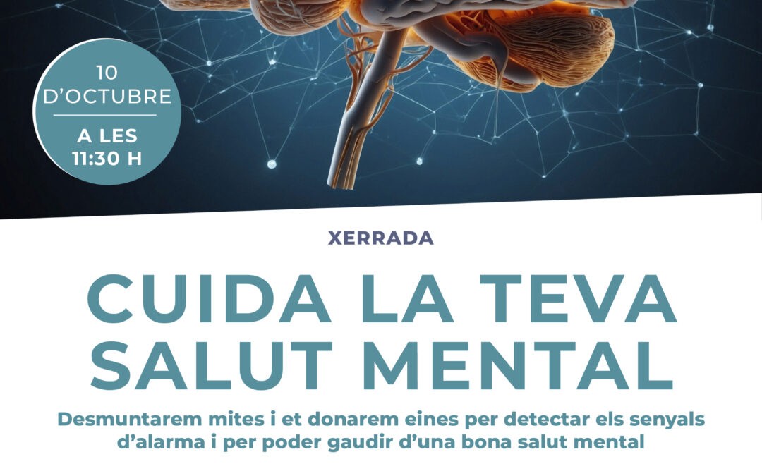 AQUEST DIJOUS, DIA MUNDIAL DE LA SALUT MENTAL, XERRADA AL CENTRE CULTURAL